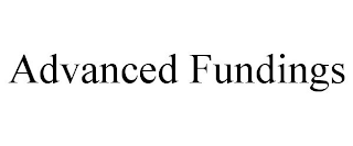 ADVANCED FUNDINGS