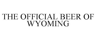THE OFFICIAL BEER OF WYOMING