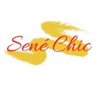 SENÉ CHIC