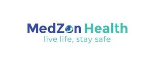 MEDZON HEALTH LIVE LIFE, STAY SAFE