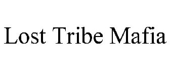 LOST TRIBE MAFIA