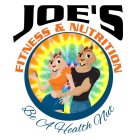 JOE'S FITNESS & NUTRITION BE A HEALTH NUT