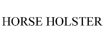 HORSE HOLSTER
