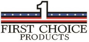 1 FIRST CHOICE PRODUCTS