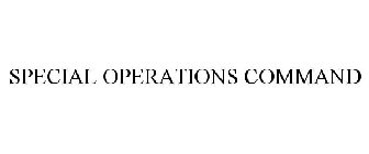 SPECIAL OPERATIONS COMMAND