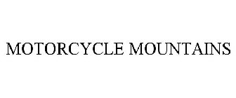 MOTORCYCLE MOUNTAINS