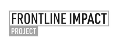 FRONTLINE IMPACT PROJECT