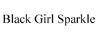 BLACK GIRL SPARKLE