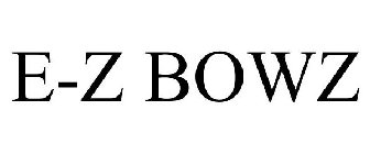 E-Z BOWZ