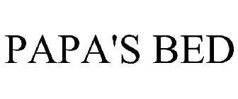 PAPA'S BED