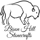 BISON HILL STONECRAFTS