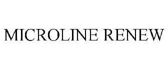 MICROLINE RENEW
