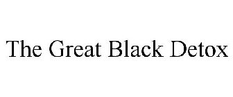 THE GREAT BLACK DETOX
