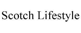 SCOTCH LIFESTYLE