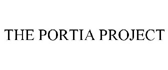 THE PORTIA PROJECT