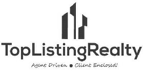 TOPLISTING REALTY AGENT DRIVEN · CLIENT ENDORSED