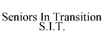 S.I.T. SENIORS IN TRANSITION
