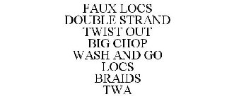 FAUX LOCS DOUBLE STRAND TWIST OUT BIG CHOP WASH AND GO LOCS BRAIDS TWA