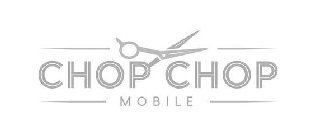 CHOP CHOP MOBILE