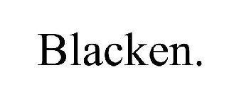 BLACKEN.
