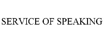 SERVICE OF SPEAKING
