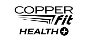 COPPER FIT HEALTH +