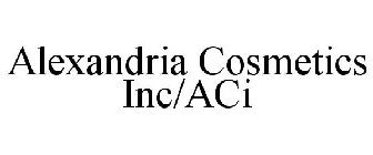 ALEXANDRIA COSMETICS INC/ACI