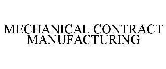 MECHANICAL CONTRACT MANUFACTURING