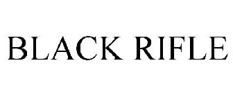 BLACK RIFLE