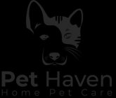 PET HAVEN HOME PET CARE