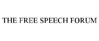 THE FREE SPEECH FORUM