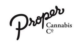 PROPER CANNABIS CO