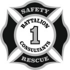 SAFETY RESCUE BATTALION 1 CONSULTANTS