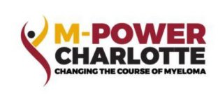 M-POWER CHARLOTTE CHANGING THE COURSE OF MYELOMA