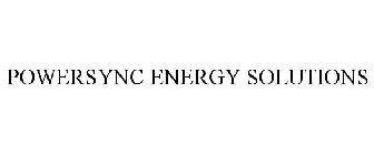 POWERSYNC ENERGY SOLUTIONS