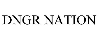 DNGR NATION