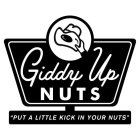 GIDDY UP NUTS 
