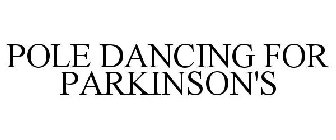 POLE DANCING FOR PARKINSON'S
