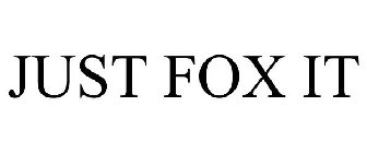 JUST FOX IT