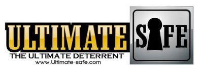 ULTIMATE SAFE THE ULTIMATE DETERRENT WWW.ULTIMATE-SAFE.COM
