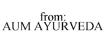 FROM AUM AYURVEDA