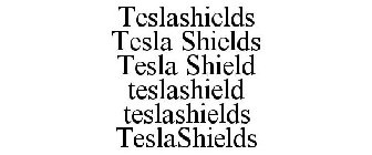 TESLASHIELDS TESLA SHIELDS TESLA SHIELD TESLASHIELD TESLASHIELDS TESLASHIELDS
