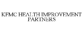 KFMC HEALTH IMPROVEMENT PARTNERS