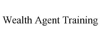 WEALTH AGENT TRAINING