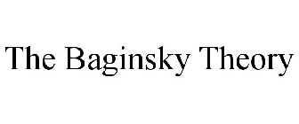 THE BAGINSKY THEORY