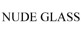 NUDE GLASS