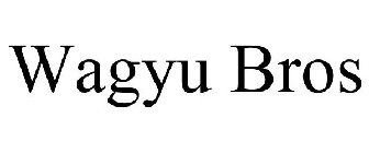 WAGYU BROS