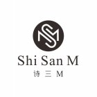 SM SHI SAN M M