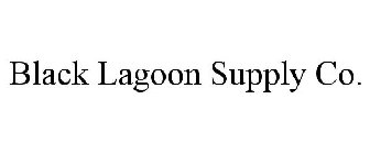 BLACK LAGOON SUPPLY CO.
