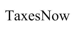 TAXESNOW